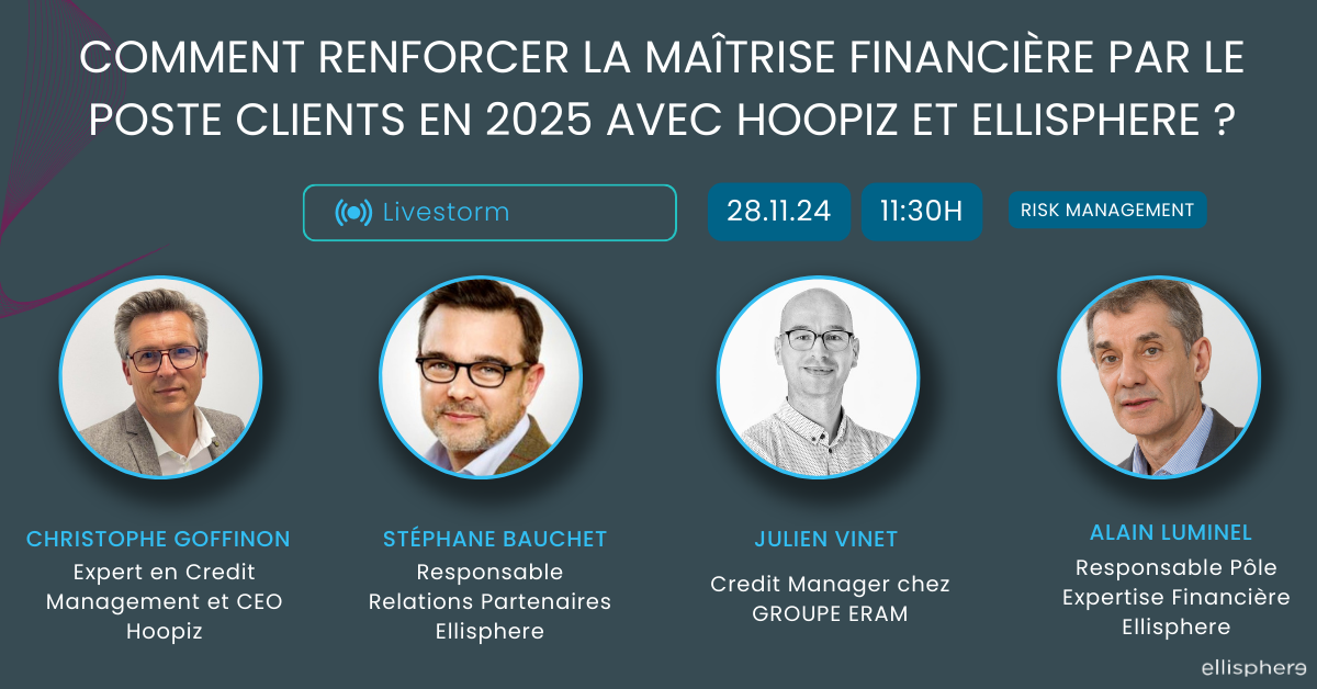 Comment renforcer la maîtrise financière par le Poste Clients en 2025 avec Hoopiz et Ellisphere ?