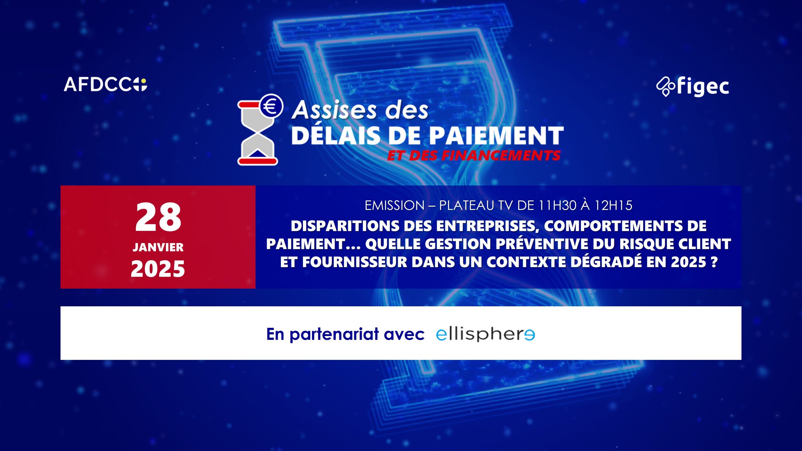 Disparitions des entreprises, comportements de paiement… Quelle gestion préventive du risque client et fournisseur dans un contexte dégradé en 2025 ?